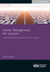 Career Management for Lawyers: Practical Strategies to Plan your Next Chapter цена и информация | Книги по экономике | kaup24.ee