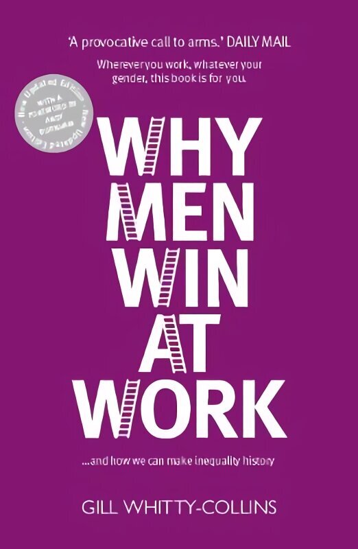 Why Men Win at Work: ...and How We Can Make Inequality History 2nd edition цена и информация | Majandusalased raamatud | kaup24.ee