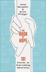 Book of Hope: 101 Voices on Overcoming Adversity цена и информация | Самоучители | kaup24.ee
