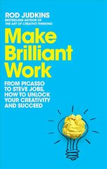 Make Brilliant Work: Lessons on Creativity, Innovation, and Success цена и информация | Самоучители | kaup24.ee