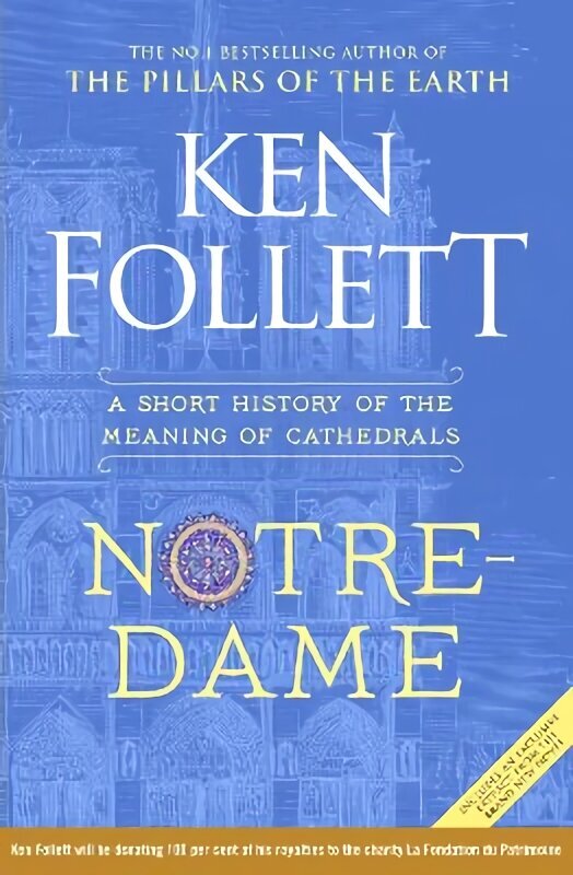Notre-Dame: A Short History of the Meaning of Cathedrals hind ja info | Arhitektuuriraamatud | kaup24.ee