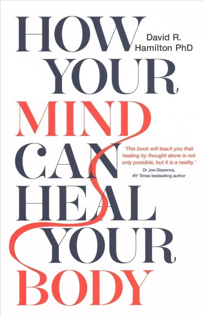 How Your Mind Can Heal Your Body: 10th-Anniversary Edition hind ja info | Eneseabiraamatud | kaup24.ee