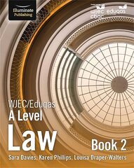 WJEC/Eduqas Law for A Level: Book 2 hind ja info | Majandusalased raamatud | kaup24.ee