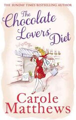 Chocolate Lovers' Diet: the feel-good, romantic, fan-favourite series from the Sunday Times bestseller hind ja info | Fantaasia, müstika | kaup24.ee