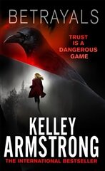 Betrayals: Book 4 of the Cainsville Series цена и информация | Фантастика, фэнтези | kaup24.ee