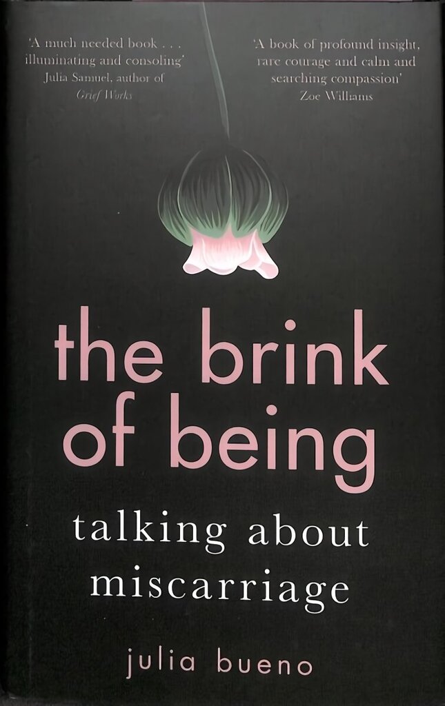 The Brink of Being: Talking About Miscarriage цена и информация | Eneseabiraamatud | kaup24.ee