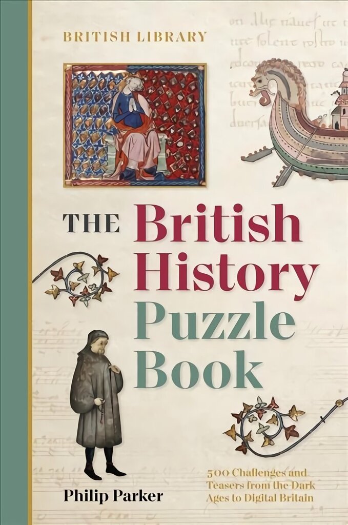 British History Puzzle Book: 500 challenges and teasers from the Dark Ages to Digital Britain цена и информация | Tervislik eluviis ja toitumine | kaup24.ee