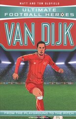 Van Dijk (Ultimate Football Heroes) - Collect Them All!: Collect them all! цена и информация | Книги для подростков и молодежи | kaup24.ee