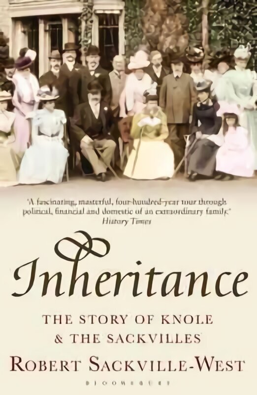 Inheritance: The Story of Knole and the Sackvilles hind ja info | Ajalooraamatud | kaup24.ee