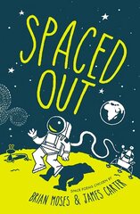 Spaced Out: Space poems chosen by Brian Moses and James Carter цена и информация | Книги для подростков и молодежи | kaup24.ee