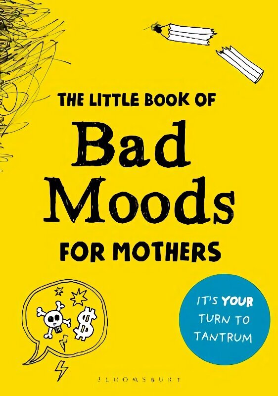 Little Book of Bad Moods for Mothers: The activity book to save you from going bonkers цена и информация | Eneseabiraamatud | kaup24.ee