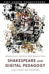 Shakespeare and Digital Pedagogy: Case Studies and Strategies цена и информация | Исторические книги | kaup24.ee