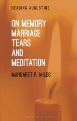 On Memory, Marriage, Tears, and Meditation hind ja info | Usukirjandus, religioossed raamatud | kaup24.ee