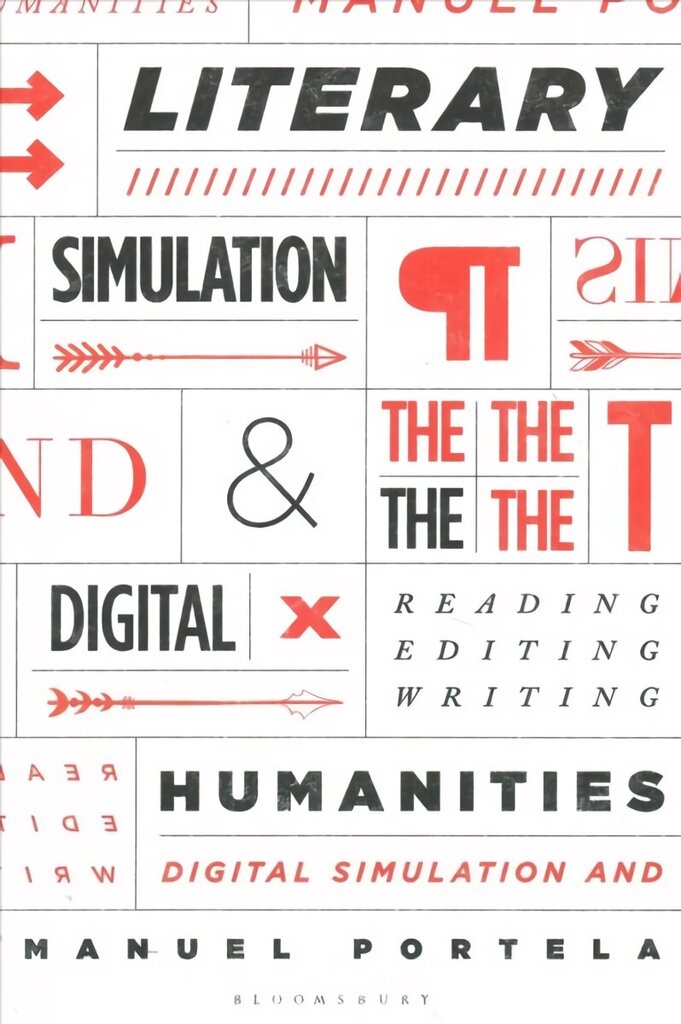 Literary Simulation and the Digital Humanities: Reading, Editing, Writing цена и информация | Ajalooraamatud | kaup24.ee