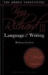 King Richard III: Language and Writing цена и информация | Исторические книги | kaup24.ee