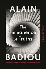 Immanence of Truths: Being and Event III hind ja info | Ajalooraamatud | kaup24.ee