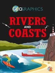 Geographics: Rivers and Coasts Illustrated edition цена и информация | Книги для подростков и молодежи | kaup24.ee