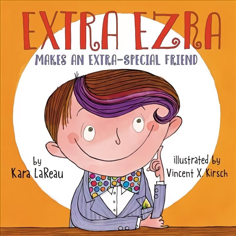 Extra Ezra Makes an Extra-Special Friend hind ja info | Väikelaste raamatud | kaup24.ee