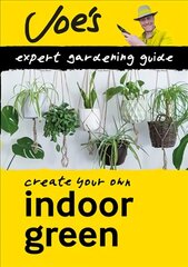 Indoor Green: How to Care for Your Houseplants with This Gardening Book for Beginners цена и информация | Книги по садоводству | kaup24.ee