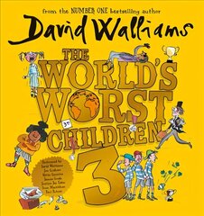 World's Worst Children 3: Fiendishly Funny New Short Stories for Fans of David Walliams Books Unabridged edition hind ja info | Noortekirjandus | kaup24.ee