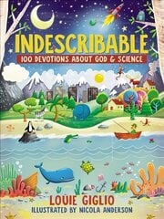 Indescribable: 100 Devotions About God and Science цена и информация | Книги для подростков и молодежи | kaup24.ee