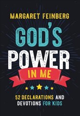 God's Power in Me: 52 Declarations and Devotions for Kids цена и информация | Книги для подростков и молодежи | kaup24.ee