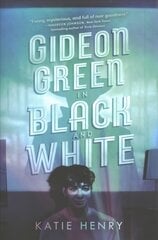 Gideon Green in Black and White hind ja info | Noortekirjandus | kaup24.ee