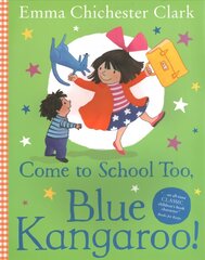 Come to School too, Blue Kangaroo! hind ja info | Väikelaste raamatud | kaup24.ee