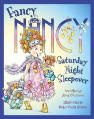Fancy Nancy Saturday Night Sleepover, Fancy Nancy Saturday Night Sleepover цена и информация | Книги для малышей | kaup24.ee