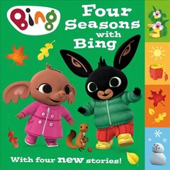 Four Seasons with Bing: A Collection of Four New Stories hind ja info | Väikelaste raamatud | kaup24.ee