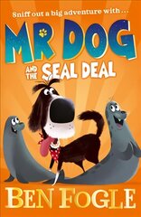 Mr Dog and the Seal Deal цена и информация | Книги для подростков и молодежи | kaup24.ee