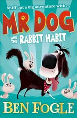 Mr Dog and the Rabbit Habit цена и информация | Книги для подростков и молодежи | kaup24.ee