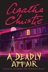 Deadly Affair: Unexpected Love Stories from the Queen of Mystery hind ja info | Fantaasia, müstika | kaup24.ee