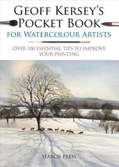 Geoff Kersey's Pocket Book for Watercolour Artists: Over 100 Essential Tips to Improve Your Painting New edition цена и информация | Книги о питании и здоровом образе жизни | kaup24.ee