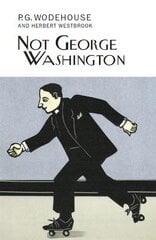 Not George Washington цена и информация | Фантастика, фэнтези | kaup24.ee