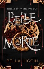 Belle Morte: Belle Morte Book 1 цена и информация | Книги для подростков и молодежи | kaup24.ee