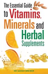 Essential Guide to Vitamins, Minerals and Herbal Supplements hind ja info | Eneseabiraamatud | kaup24.ee