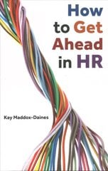 How to Get Ahead in HR hind ja info | Majandusalased raamatud | kaup24.ee