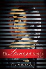 Spinoza Problem: A Novel First Trade Paper Edition цена и информация | Фантастика, фэнтези | kaup24.ee