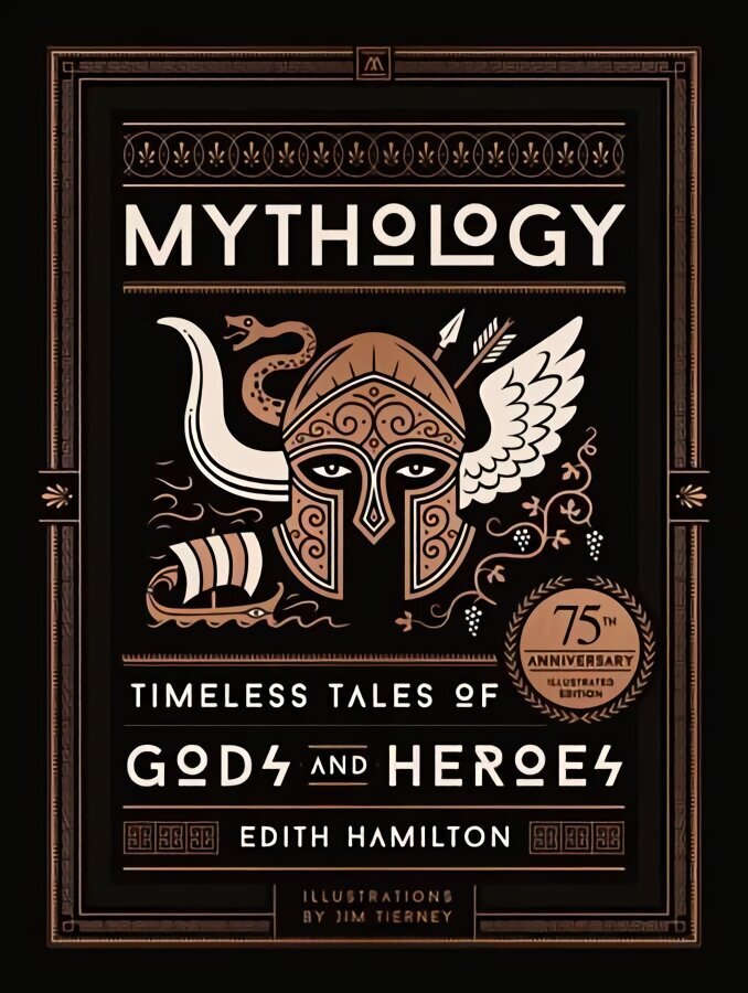 Mythology: Timeless Tales of Gods and Heroes, 75th Anniversary Illustrated Edition 75th Anniversary Illustrated ed hind ja info | Usukirjandus, religioossed raamatud | kaup24.ee