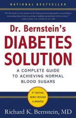 Dr Bernstein's Diabetes Solution: A Complete Guide To Achieving Normal Blood Sugars, 4th Edition 4th Revised edition hind ja info | Eneseabiraamatud | kaup24.ee