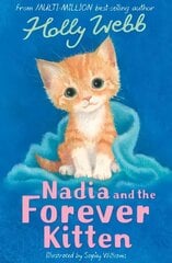 Nadia and the Forever Kitten hind ja info | Noortekirjandus | kaup24.ee