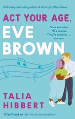 Act Your Age, Eve Brown: the perfect feel good, sexy romcom hind ja info | Romaanid  | kaup24.ee