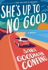 She's Up to No Good: A Novel цена и информация | Фантастика, фэнтези | kaup24.ee