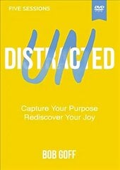 Undistracted Study Guide with DVD: Capture Your Purpose. Rediscover Your Joy. цена и информация | Духовная литература | kaup24.ee