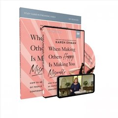 When Making Others Happy Is Making You Miserable Study Guide and DVD: How to Break the Pattern of People Pleasing and Confidently Live Your Life цена и информация | Духовная литература | kaup24.ee