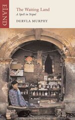 Waiting Land: A Spell in Nepal цена и информация | Путеводители, путешествия | kaup24.ee