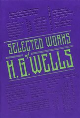 Selected Works of H. G. Wells цена и информация | Фантастика, фэнтези | kaup24.ee