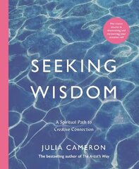 Seeking Wisdom: A Spiritual Path to Creative Connection Main hind ja info | Eneseabiraamatud | kaup24.ee