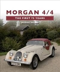 Morgan 4/4: The First 75 Years hind ja info | Reisiraamatud, reisijuhid | kaup24.ee